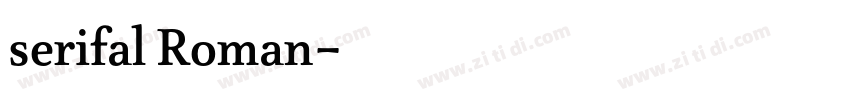 serifal Roman字体转换